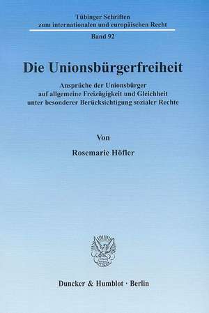 Die Unionsbürgerfreiheit de Rosemarie Höfler