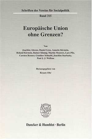 Europäische Union ohne Grenzen? de Renate Ohr