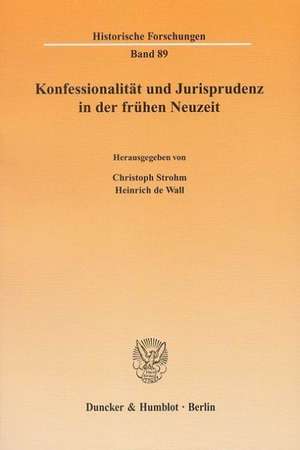 Konfessionalität und Jurisprudenz in der frühen Neuzeit de Christoph Strohm