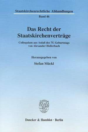 Das Recht der Staatskirchenverträge de Stefan Mückl