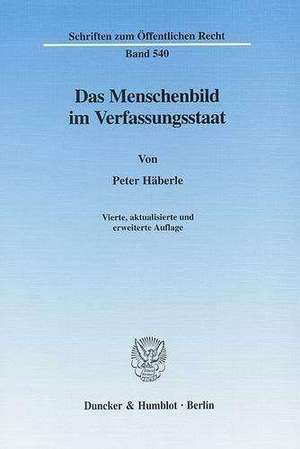 Das Menschenbild im Verfassungsstaat de Peter Häberle