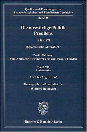 Die auswärtige Politik Preußens 1858 - 1871 de Winfried Baumgart