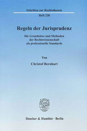 Regeln der Jurisprudenz de Christof Bernhart