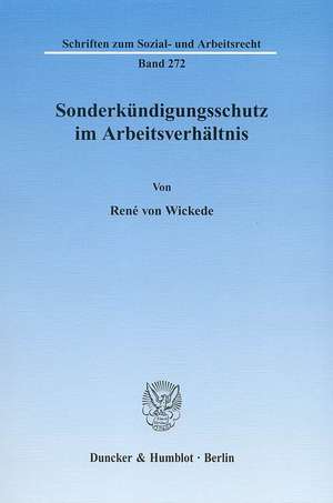 Sonderkündigungsschutz im Arbeitsverhältnis de René von Wickede