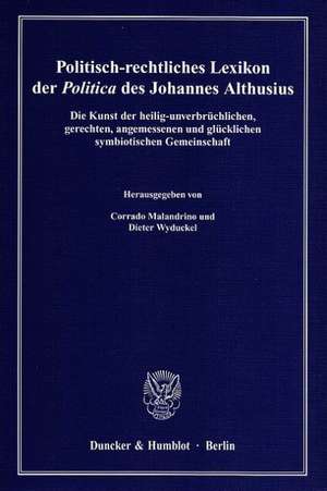 Politisch-rechtliches Lexikon der Politica des Johannes Althusius de Corrado Malandrino