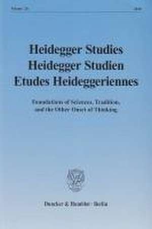 Heidegger Studies / Heidegger Studien / Etudes Heideggeriennes de Parvis Emad