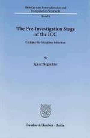 The Pre-Investigation Stage of the ICC de Ignaz Stegmiller