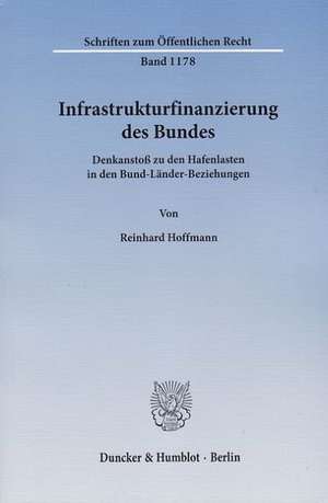 Infrastrukturfinanzierung des Bundes de Reinhard Hoffmann