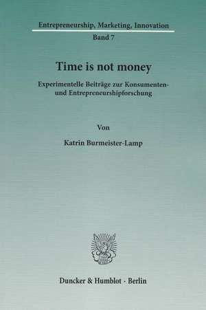 Time is not money de Katrin Burmeister-Lamp