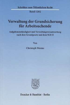 Verwaltung der Grundsicherung für Arbeitsuchende de Christoph Worms