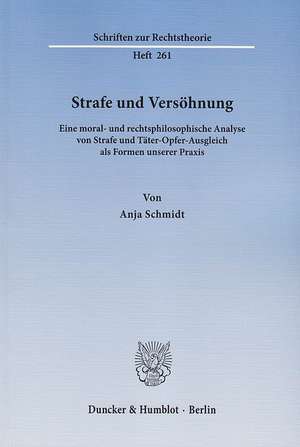 Strafe und Versöhnung de Anja Schmidt