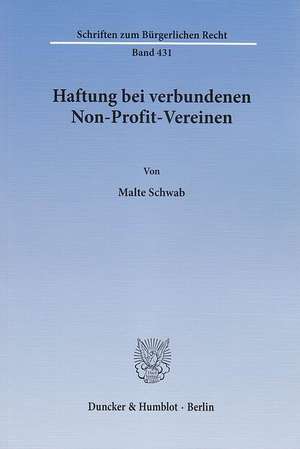 Haftung bei verbundenen Non-Profit-Vereinen de Malte Schwab