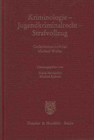 Kriminologie - Jugendkriminalrecht - Strafvollzug de Frank Neubacher