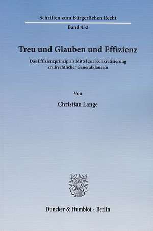 Treu und Glauben und Effizienz de Christian Lange