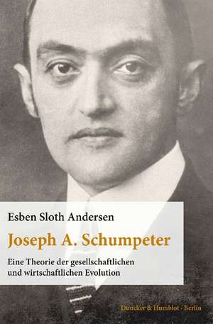 Joseph A. Schumpeter de Esben Sloth Andersen