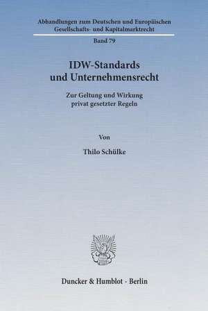 IDW-Standards und Unternehmensrecht de Thilo Schülke