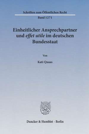 Einheitlicher Ansprechpartner und effet utile im deutschen Bundesstaat de Kati Quaas