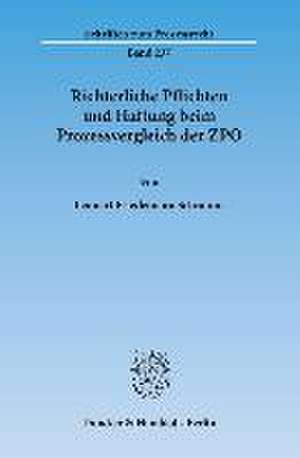 Richterliche Pflichten und Haftung beim Prozessvergleich der ZPO de Lennart Friedemann Schramm