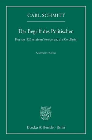 Der Begriff des Politischen. de Carl Schmitt