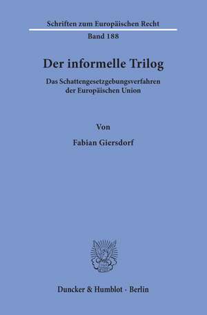 Der informelle Trilog de Fabian Giersdorf