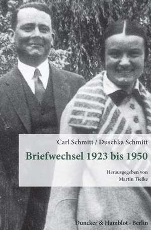 Briefwechsel 1923 bis 1950. de Carl Schmitt