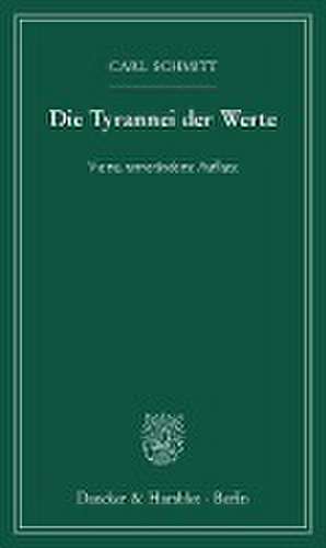 Die Tyrannei der Werte. de Carl Schmitt