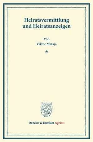 Heiratsvermittlung und Heiratsanzeigen de Viktor Mataja