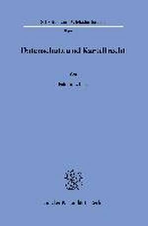 Datenschutz und Kartellrecht. de Fabian Uebele