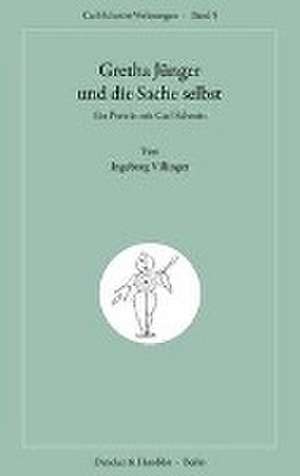 Gretha Jünger und die Sache selbst. de Ingeborg Villinger