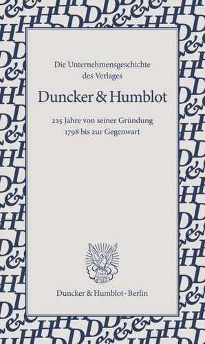 Die Unternehmensgeschichte des Verlages Duncker & Humblot de Florian R. Simon