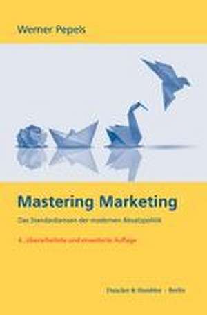Mastering Marketing de Werner Pepels