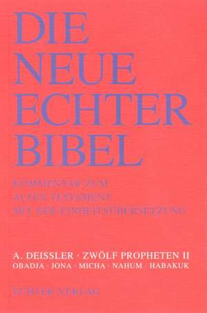 Die Neue Echter-Bibel. Altes Testament. Zwölf Propheten II de Alfons Deissler