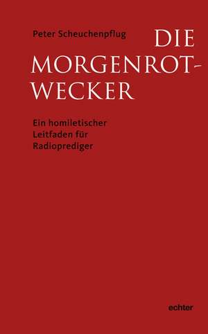 Die Morgenrot-Wecker de Peter Scheuchenpflug