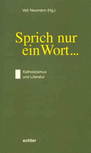 Sprich nur ein Wort de Veit Neumann