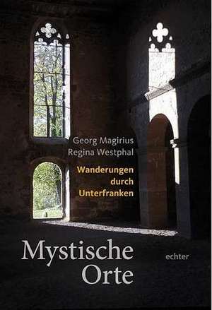 Mystische Orte de Georg Magirius