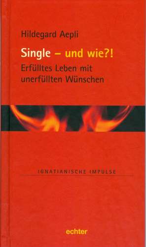 Single  und wie?! de Hildegard Aepli