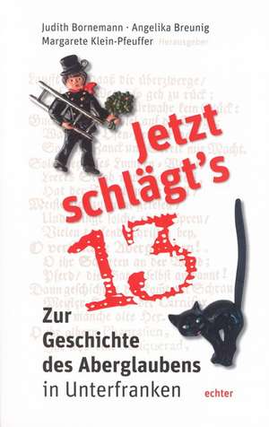 Jetzt schlägt's 13 de Judith Bornemann