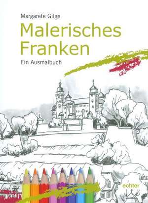 Malerisches Franken de Margarete Gilge