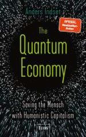 The Quantum Economy de Anders Indset