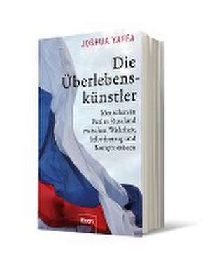 Die Überlebenskünstler de Joshua Yaffa