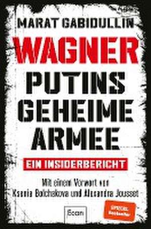 WAGNER - Putins geheime Armee de Marat Gabidullin