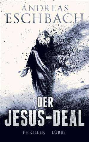 Der Jesus-Deal de Andreas Eschbach