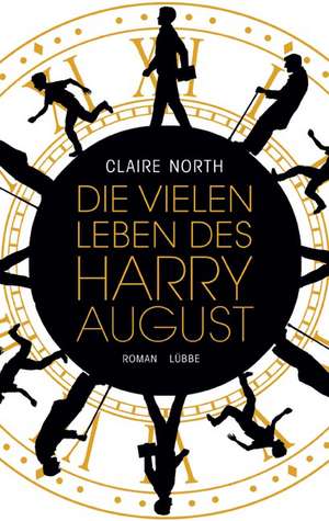 Die vielen Leben des Harry August de Claire North