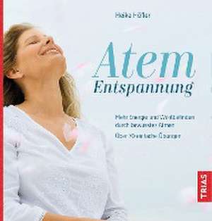 Atem-Entspannung de Heike Höfler