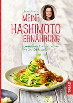 Meine Hashimoto-Ernährung de Diana Zichner