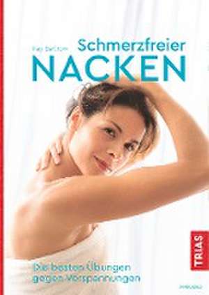 Schmerzfreier Nacken de Kay Bartrow