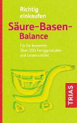 Richtig einkaufen Säure-Basen-Balance de Michael Worlitschek