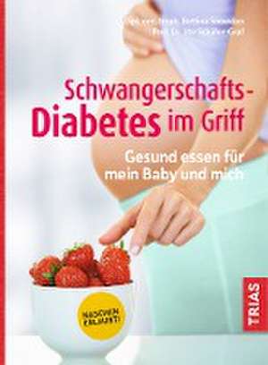 Schwangerschafts-Diabetes im Griff de Bettina Snowdon