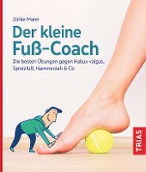 Der kleine Fuß-Coach de Ulrike Maier