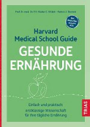 Harvard Medical School Guide Gesunde Ernährung de Walter C. Willett